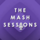 Mash Sessions: A Creative Touch